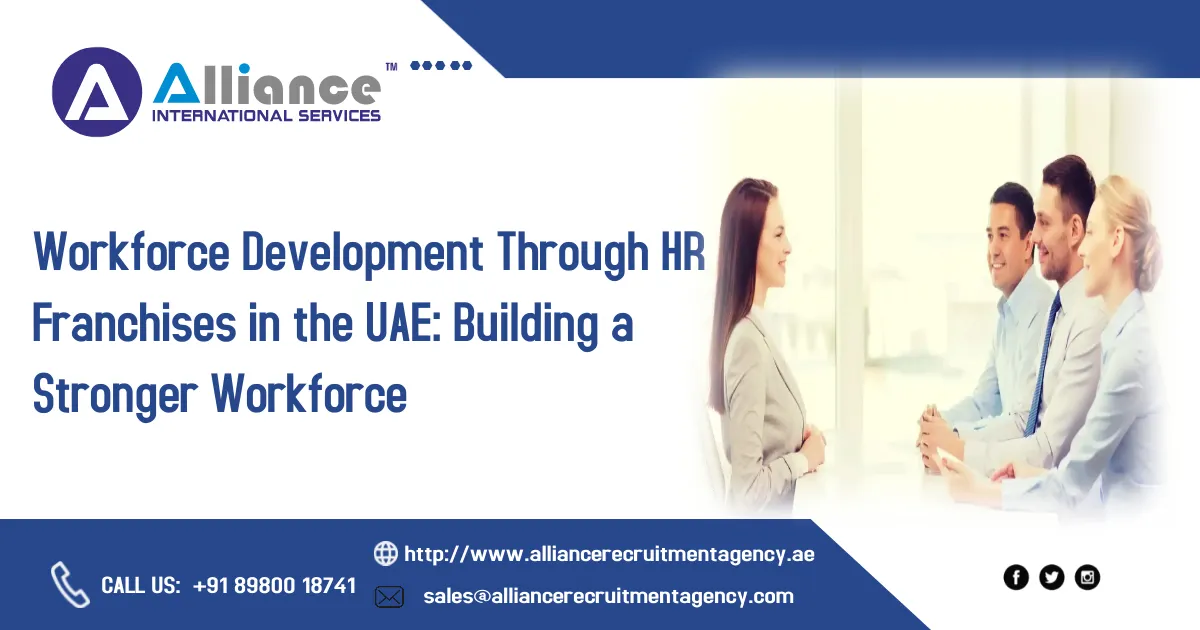 Workforce Development Through HR Franchises in the UAE Building a Stronger Workforce.webp