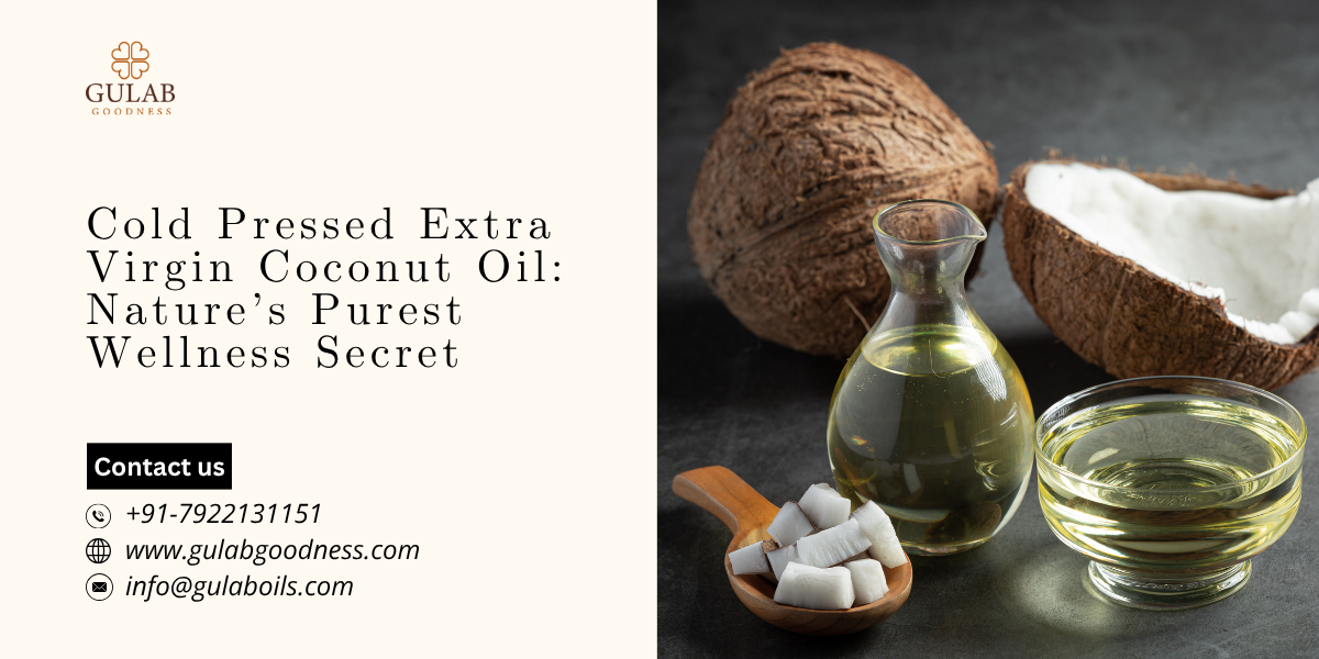 Cold Pressed Extra Virgin Coconut Oil Nature’s Purest Wellness Secret.png