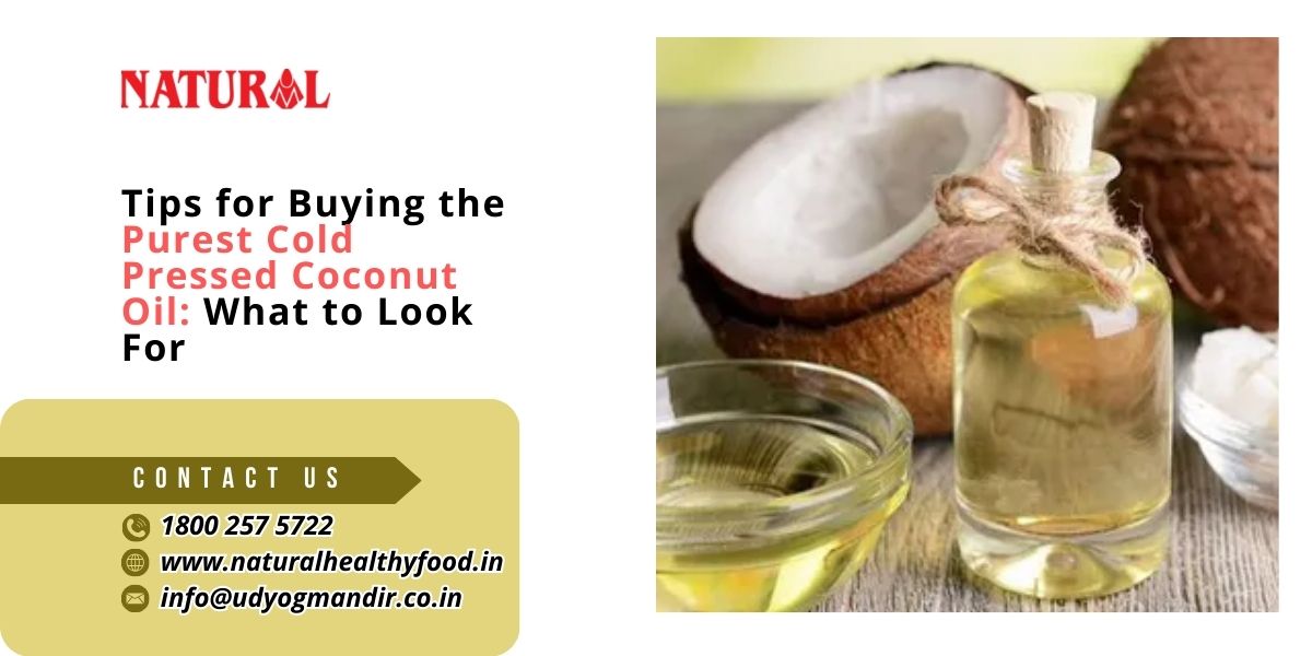 Tips for Buying the Purest Cold Pressed Coconut Oil What to Look For (2).jpg