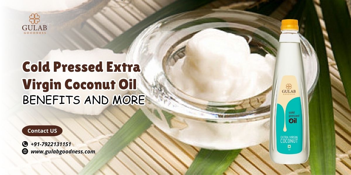 Cold Pressed Extra Virgin Coconut Oil Benefits and More.jpg