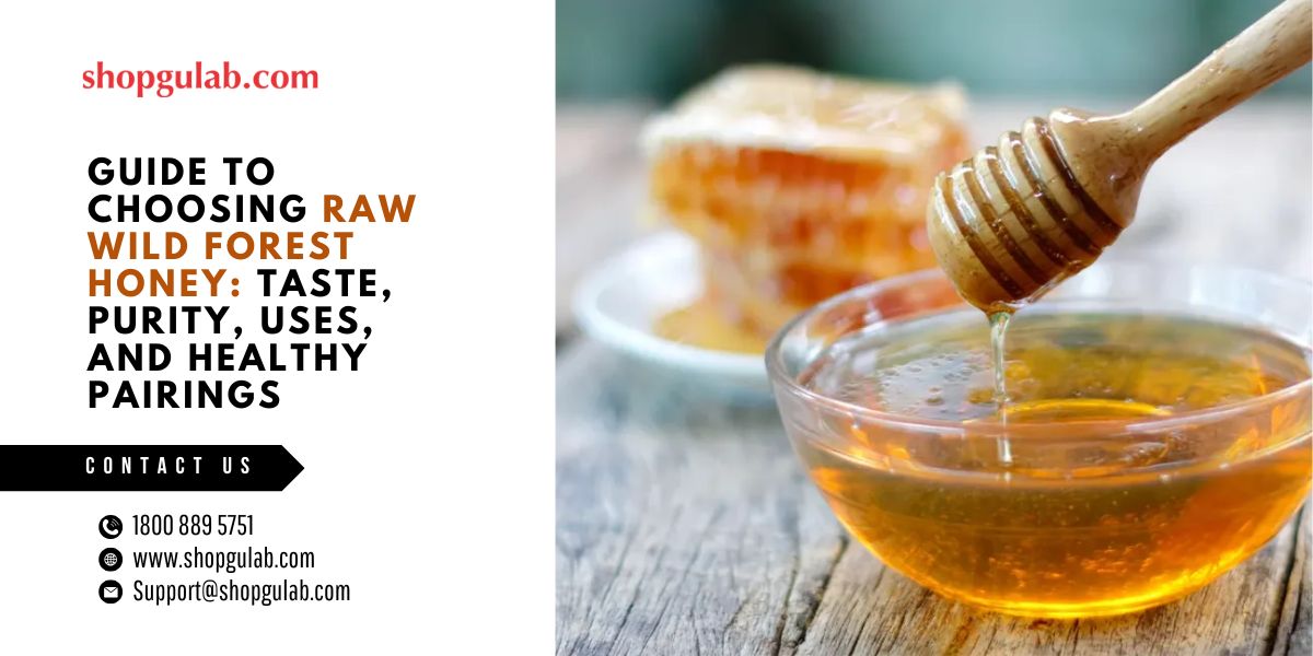 guide-to-choosing-raw-wild-forest-honey-taste-purity-uses-and-healthy-pairings.jpg