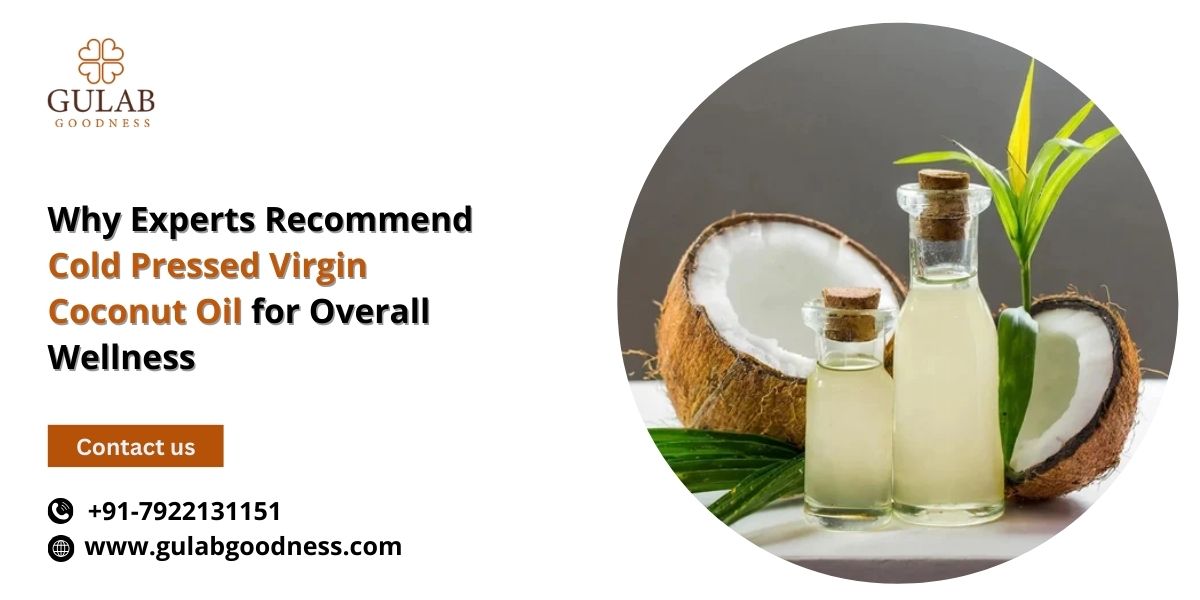 Why Experts Recommend Cold Pressed Virgin Coconut Oil for Overall Wellness.jpg