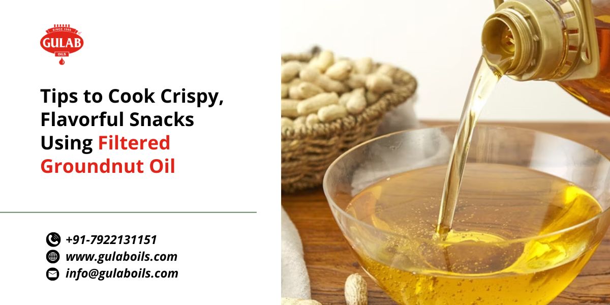 tips-to-cook-crispy-flavorful-snacks-using-filtered-groundnut-oil.jpg