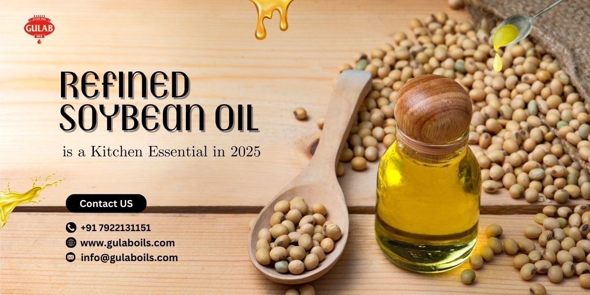 Why Refined Soybean Oil is a Kitchen Essential in 2025.jpg