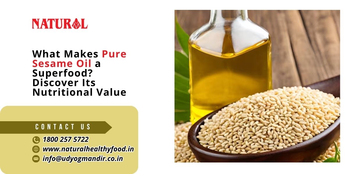 What Makes Pure Sesame Oil a Superfood Discover Its Nutritional Value.jpg