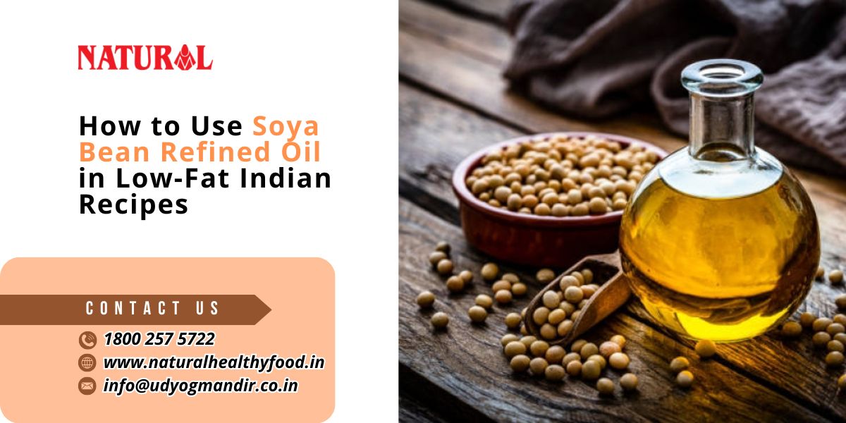 how-to-use-soya-bean-refined-oil-in-low-fat-indian-recipes.jpg