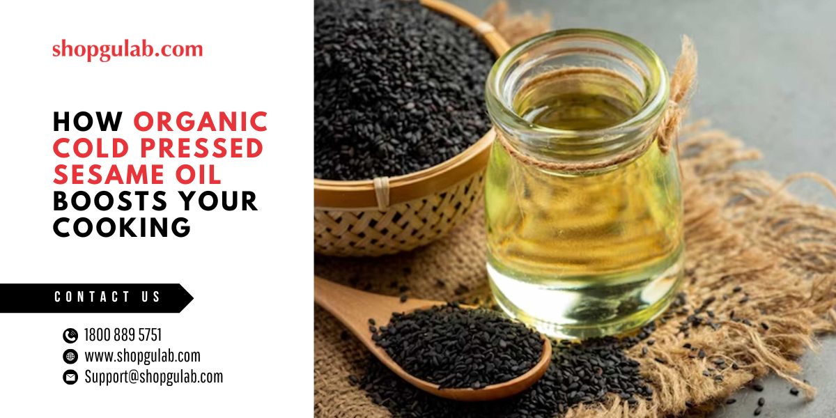 how-organic-cold-pressed-sesame-oil-boosts-your-cooking.jpg