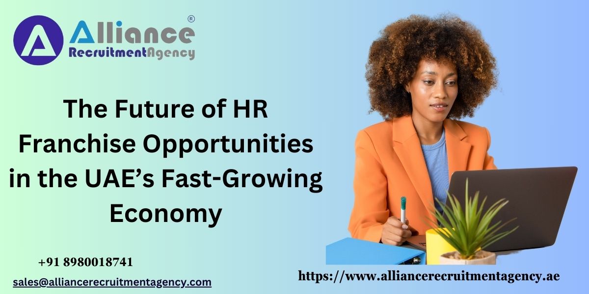 The Future of HR Franchise Opportunities in the UAE’s Fast-Growing Economy.jpg