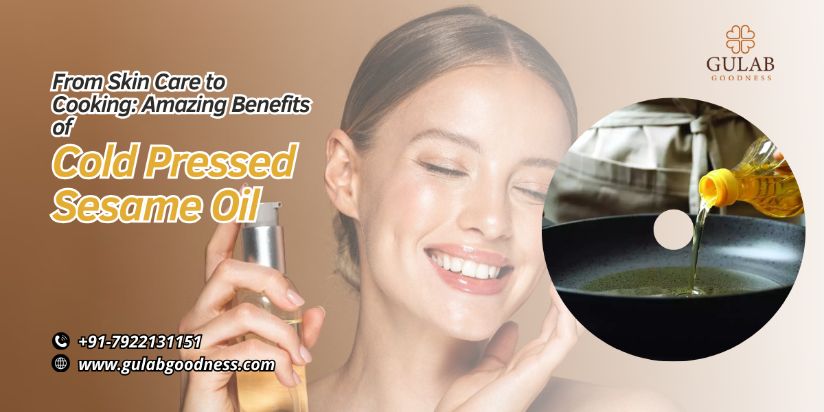 From Skin Care to Cooking Amazing Benefits of Cold Pressed Sesame Oil.png