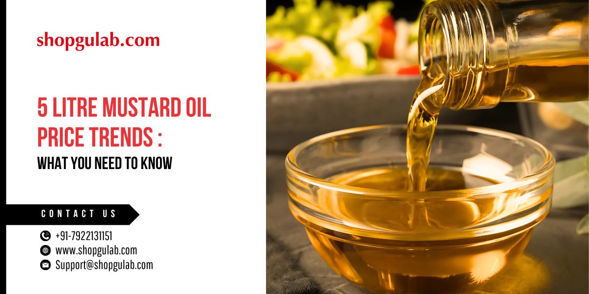 5 Litre Mustard Oil Price Trends What You Need to Know.jpg