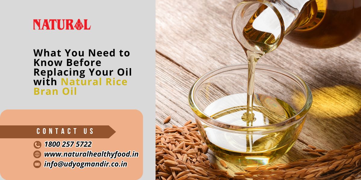what-you-need-to-know-before-replacing-your-oil-with-natural-rice-bran-oil.jpg