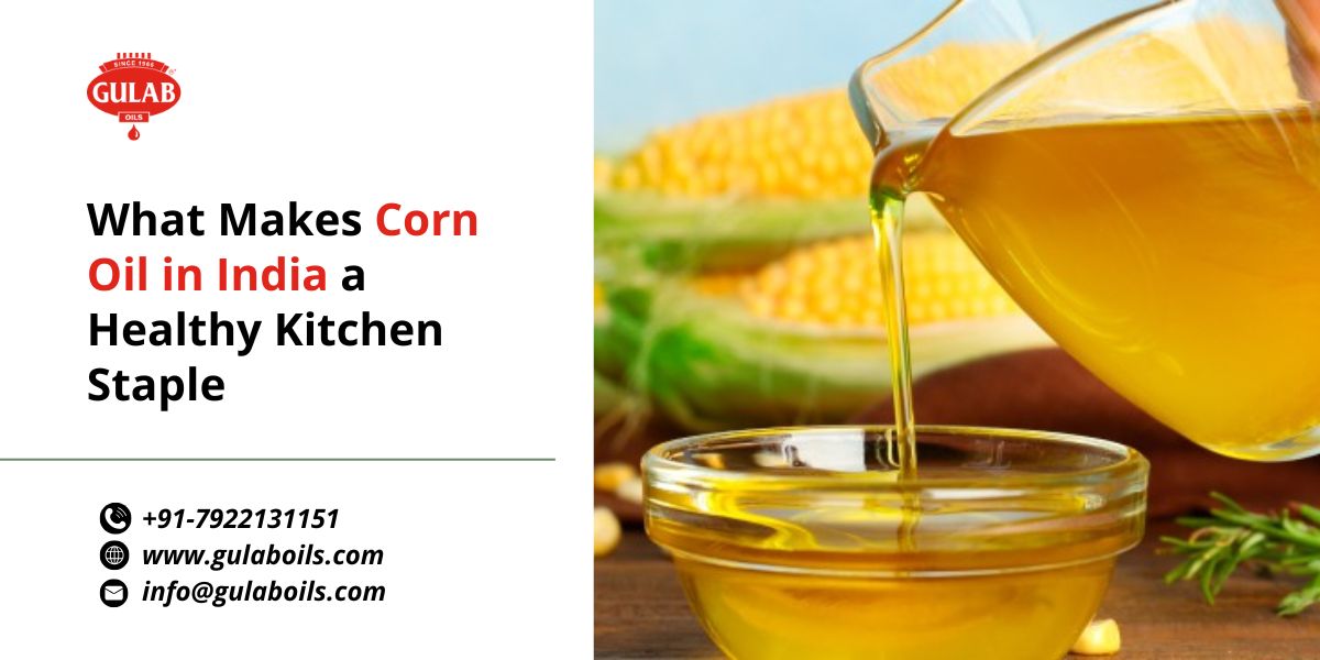 what-makes-corn-oil-in-india-a-healthy-kitchen-staple.jpg