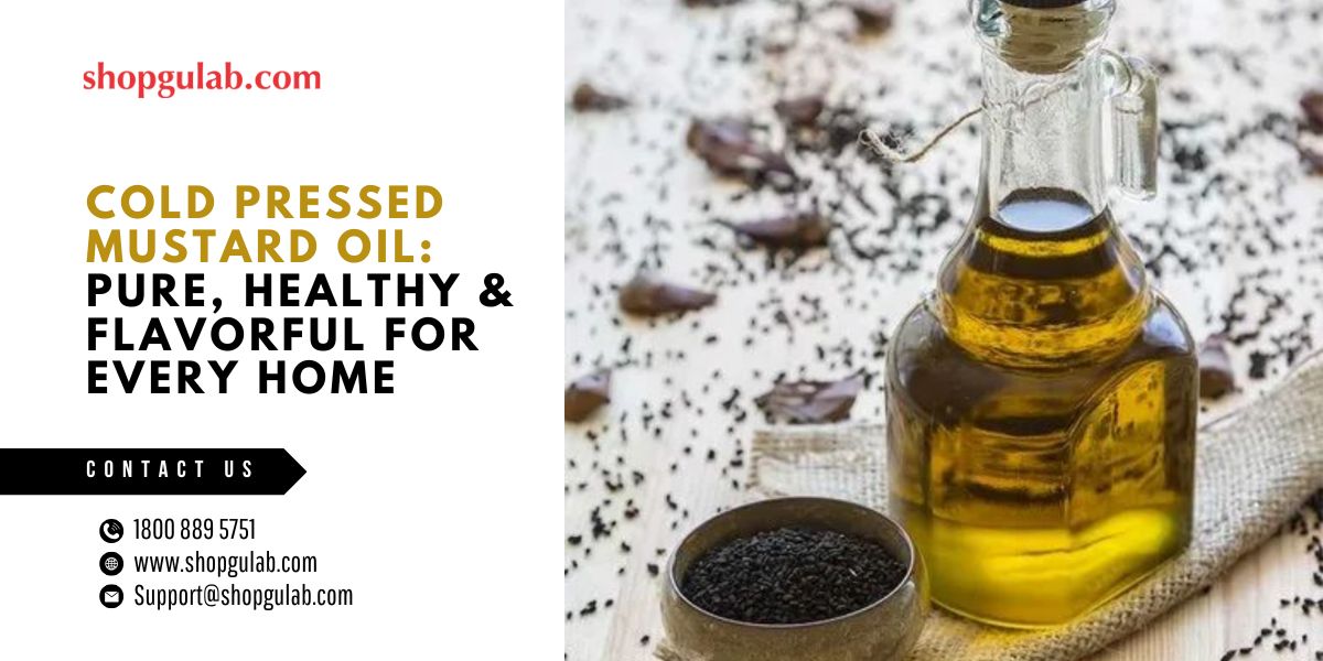 cold-pressed-mustard-oil-pure-healthy-&-flavorful-for-every-home.jpg