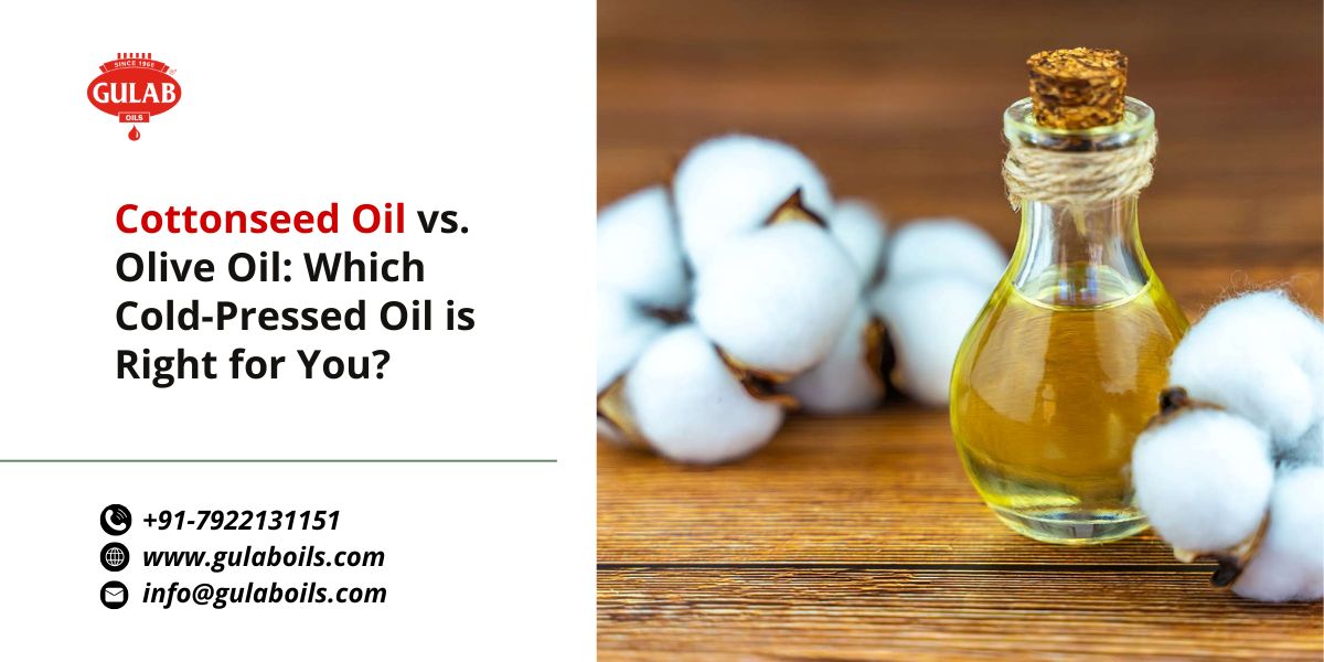 Cottonseed Oil vs. Olive Oil Which Cold-Pressed Oil is Right for You.jpg Cottonseed Oil vs. Olive Oil Which Cold-Pressed Oil is Right for You.jpg